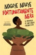 Fortunatamente nera